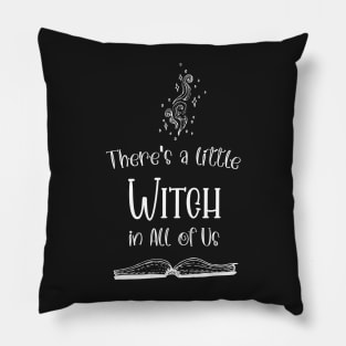 Funny There's a little Witch in All of Us Halloween / Funny Halloween Witches Hat Pillow