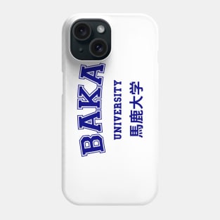 BAKA UNIVERSITY Phone Case