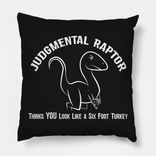 Judgmental Raptor - 6 Foot Turkey Pillow