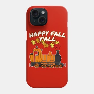 Happy Fall Y'All Steam Train Pumpkin Railroad Trains Phone Case