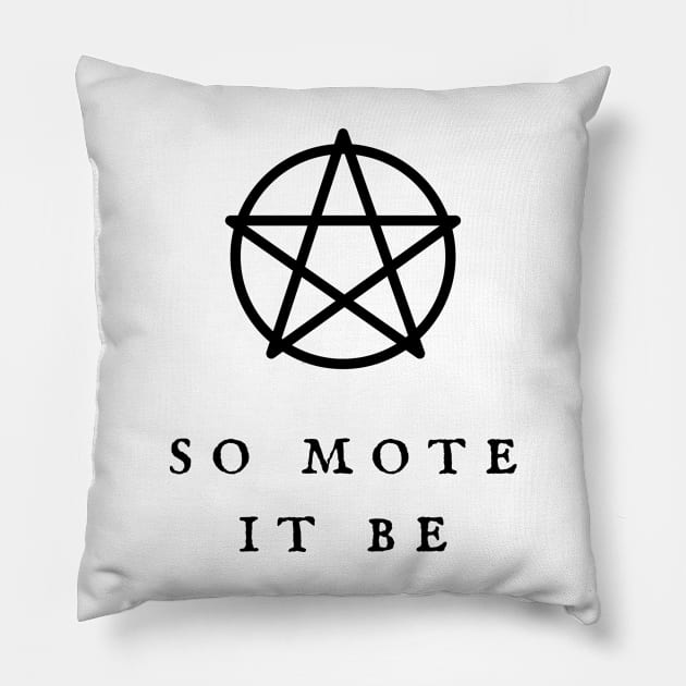 So Mote It Be Wiccan Pentagram Wiccan Symbol Witchy Vibes Witchcraft Design Pillow by WiccanGathering