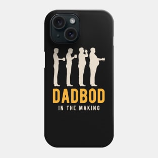 Dadbod in the Making Phone Case