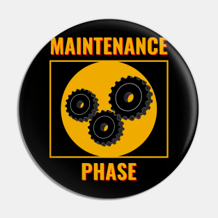 Maintenance Phase Pin