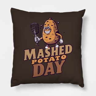 National Mashed Potato Day – October 18 Pillow