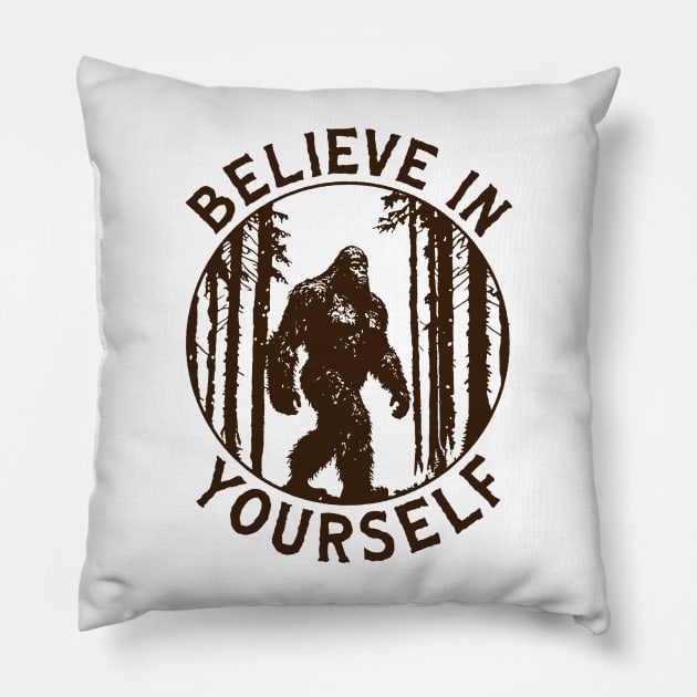 Believe in Yourself (Bigfoot) Pillow by nze pen