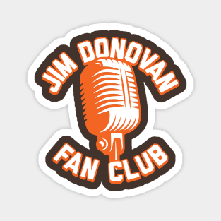 Jim Donovan Fan Club Magnet