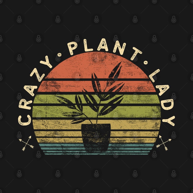 Crazy Plant Lady Plant Lover Gardener Gifts by stayilbee