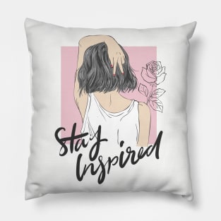 Stay inspired Pillow