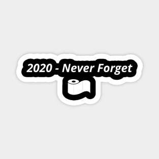 2020 Never Forget Magnet