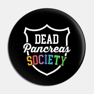 Dead Pancreas Society - Funny Diabetes Pin