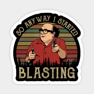 So Anyway I Started Blasting Magnet