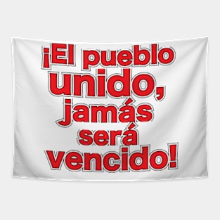 El Pueblo Unido Jamas Sera Vencido Tapestry