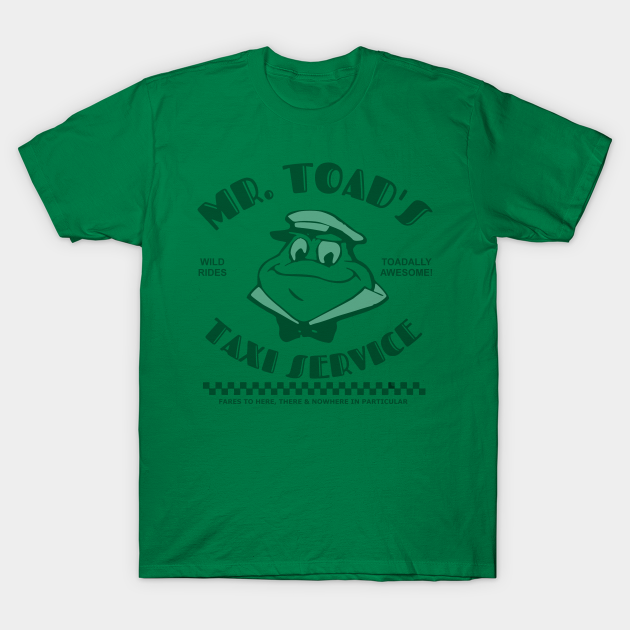 Mr. Toad's Taxi Service - Mr Toad - T-Shirt