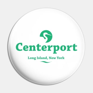 Centerport, Long Island, New York Pin