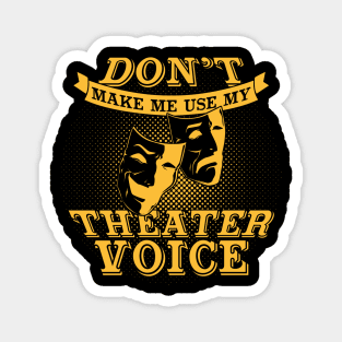 Funny Theater Actor Actress Gift Magnet