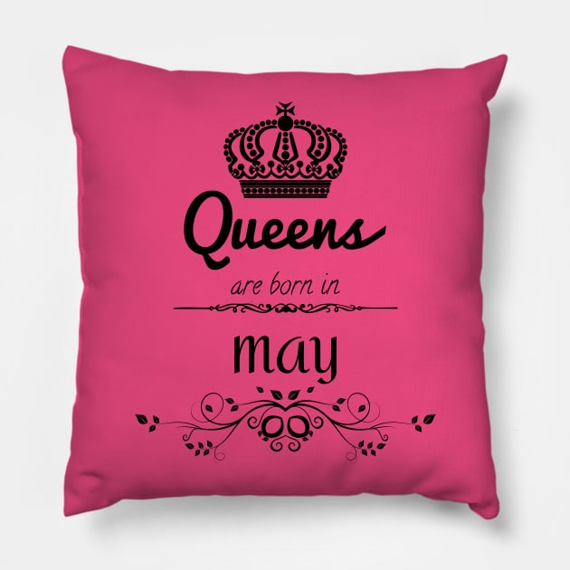 Queens Are Born In May Pillow by foxycated