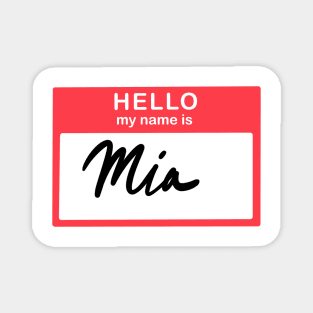 Hello, my name is Mia Magnet