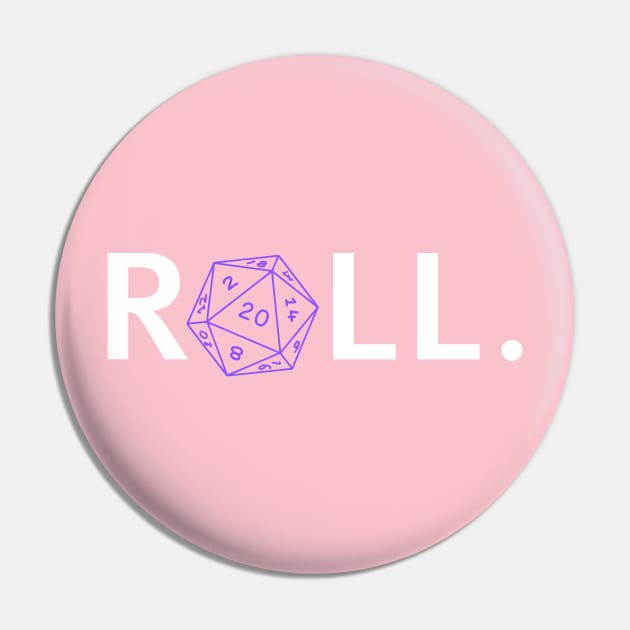 Roll. RPG Shirt White and Purple Pin by Pixel-Meanagerie