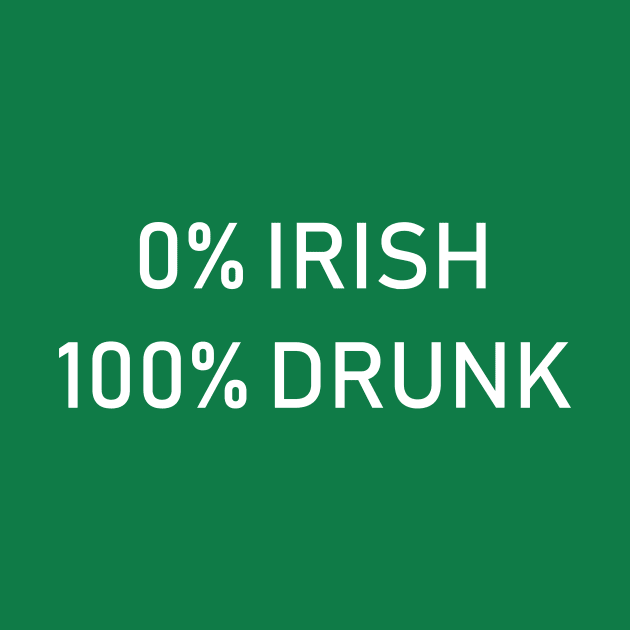 0% Irish 100% Drunk by sunima