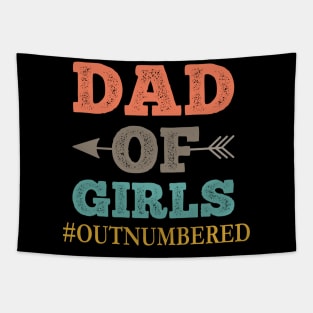 Dad of Girls #Outnumbered , Gift For Dad idea Tapestry