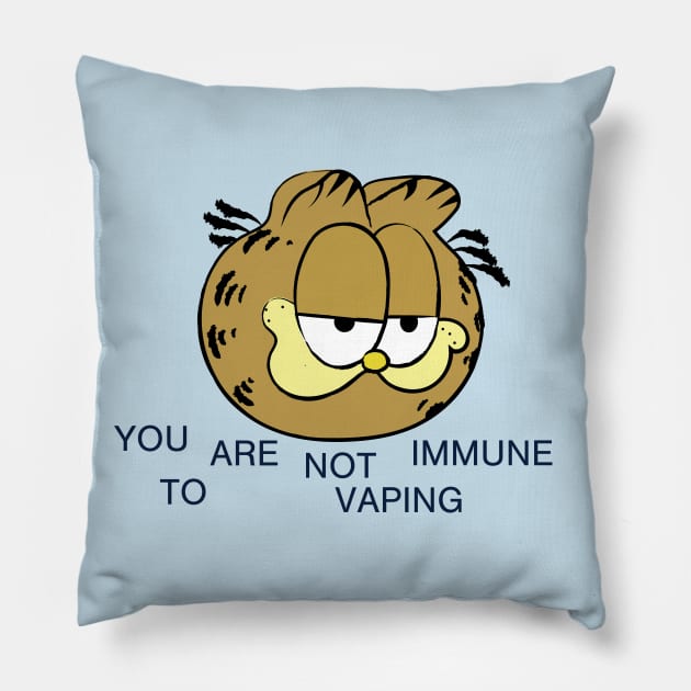 YOU ARE NOT IMMUNE TO VAPING Pillow by bug bones
