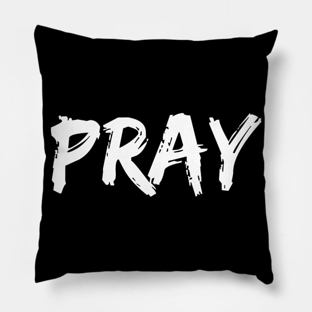 Pray - Distressed Design - Christian Pillow by ChristianShirtsStudios
