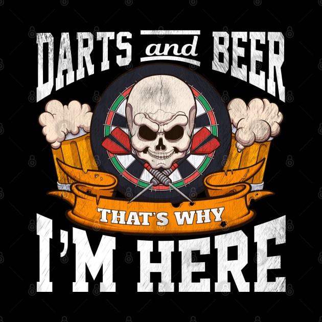 Darts And Beer That’s Why I’m Here by TheMaskedTooner