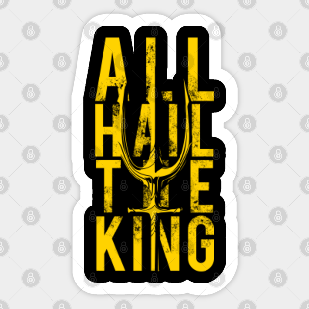 Aquaman All Hail The King Aquaman Movie Sticker Teepublic Aquaman All Hail The King Aquaman Movie Sticker Teepublic