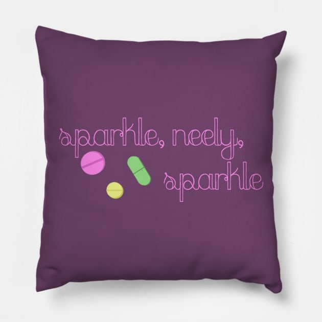 Sparkle, Neely, SPARKLE! Pillow by robin