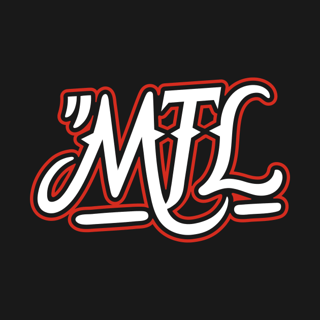 MTL by Moe Tees