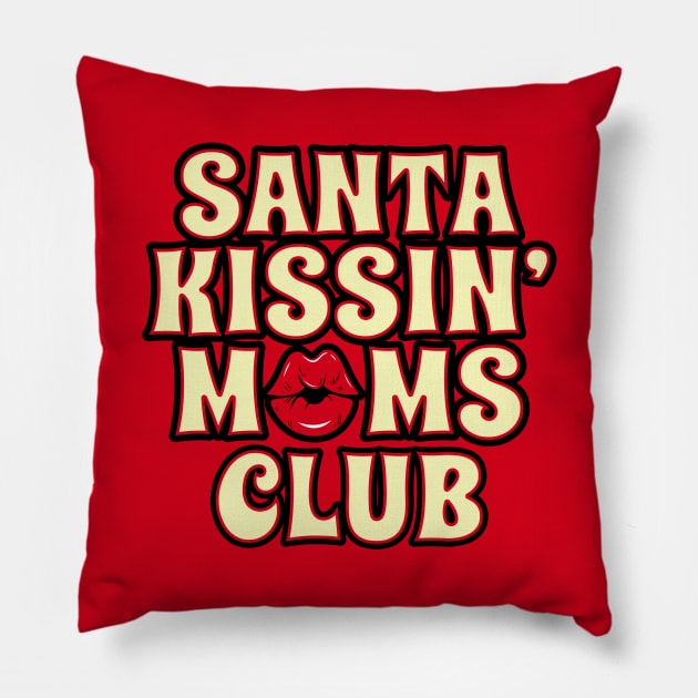 Funny Retro Christmas Kissing Moms Club Funny Xmas Gift For Moms Mothers Pillow by BoggsNicolas
