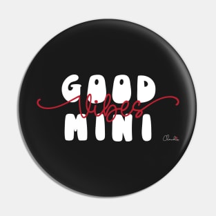 Sticker Quote Saying Good Vibes Mini (Mama) Matching Print Pin