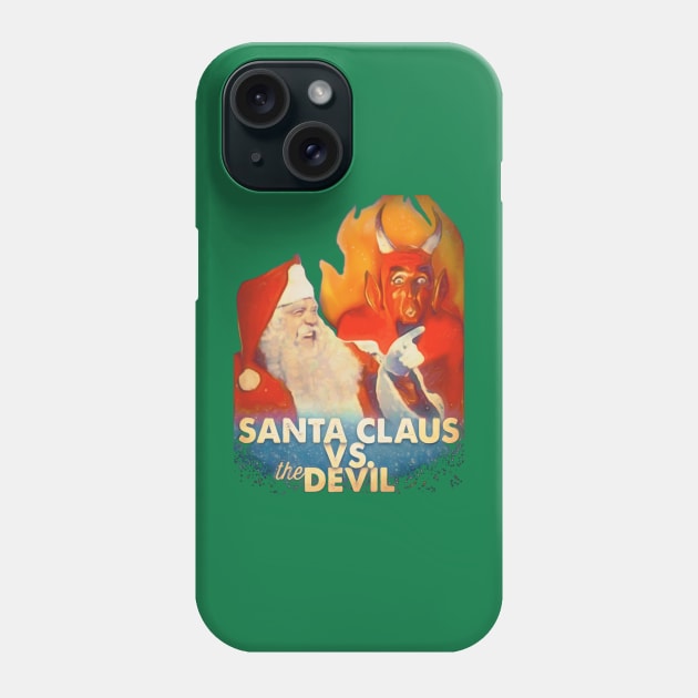 Santa Claus vs The Devil Phone Case by Invasion of the Remake