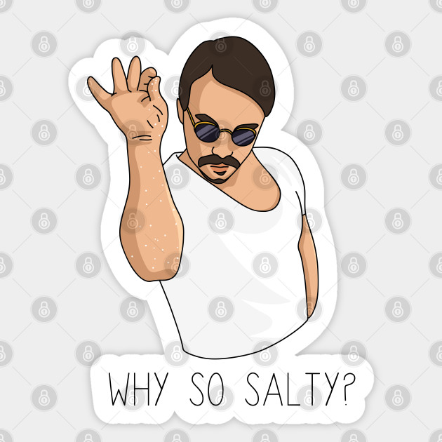Salty Salt Bae Meme - Salt Bae Meme - Sticker