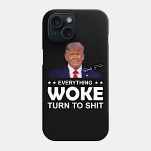 Everything Woke 2024 Trump Phone Case