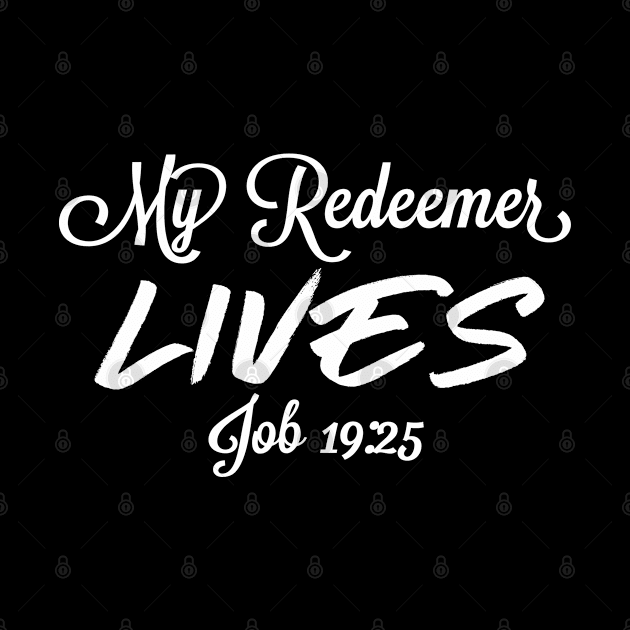 Bible Quotes - My Redeemer Lives by GraceFieldPrints