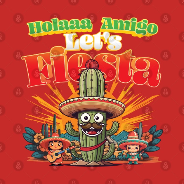 "Hola amigo let's fiesta" by imageknockout