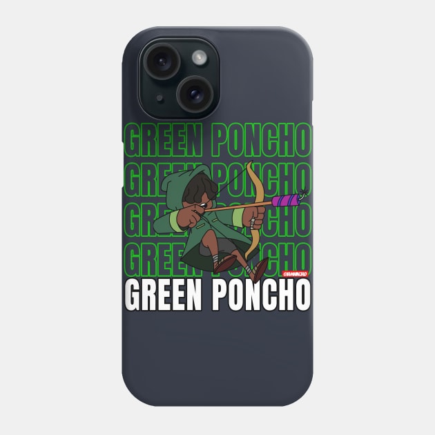 The Green Poncho Phone Case by IamNinjaD