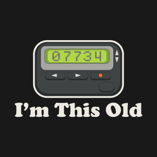 Beeper I'm This Old Dks T-Shirt