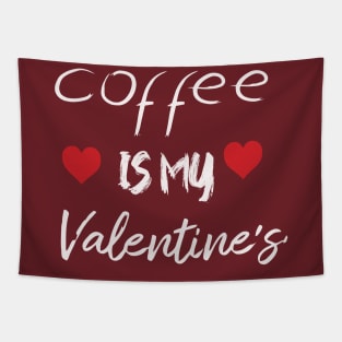 Caffe is my valentine Tapestry