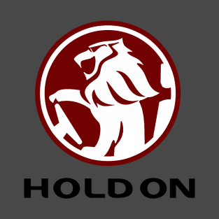 Hold On T-Shirt