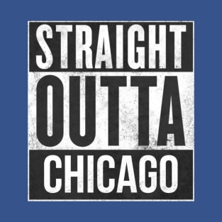 Straight Outta Chicago T-Shirt