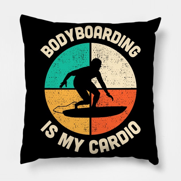 Bodyboarding Is My Cardio Fitness Gym Workout  Mens Womens Pillow by TMSTORE