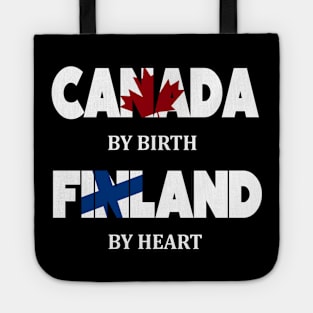 Canada by birth Finland by heart Tote