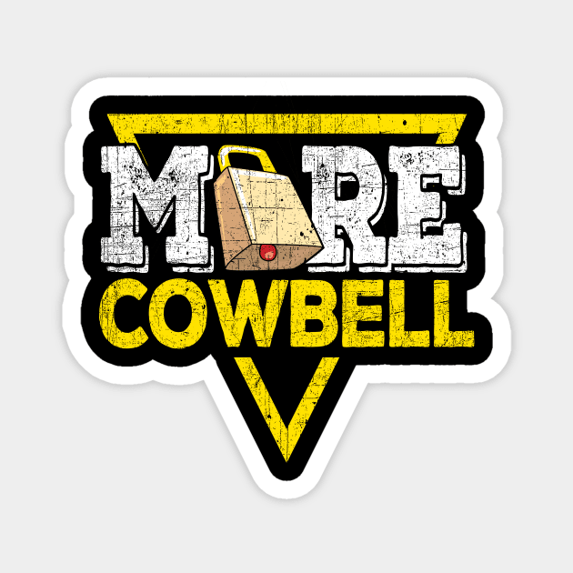 More Cowbell Magnet by phughes1980