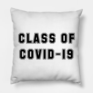 Class of COVID-19 Pillow