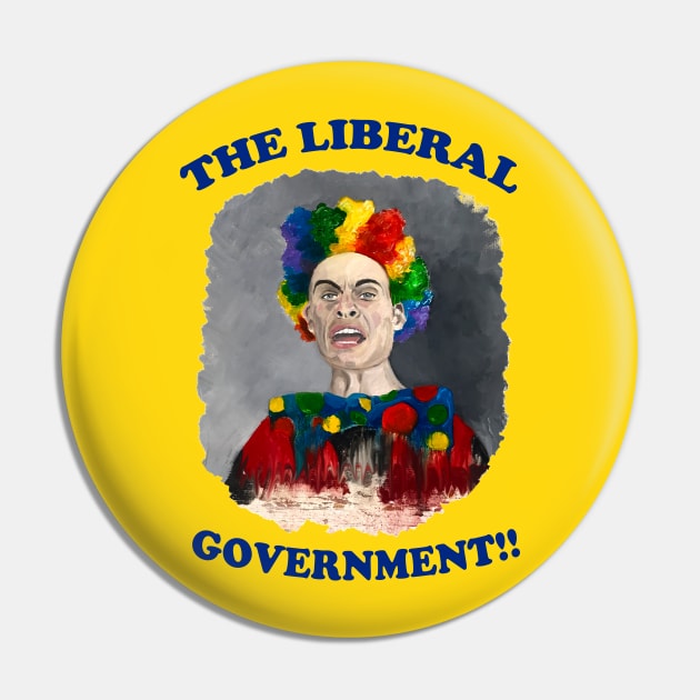 The Liberal Government!!!! Pin by Lunatic Painter