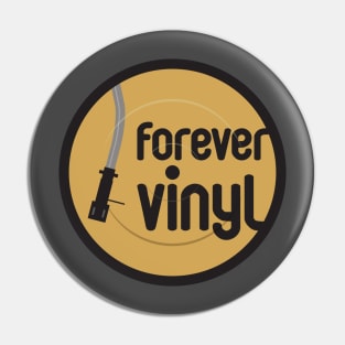 Forever Vinyl Pin