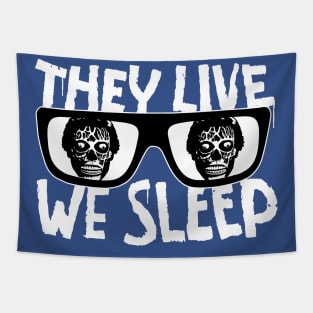 They Live We Sleep Tapestry