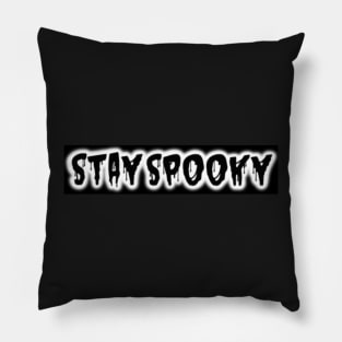Stay Spooky Drip Pillow